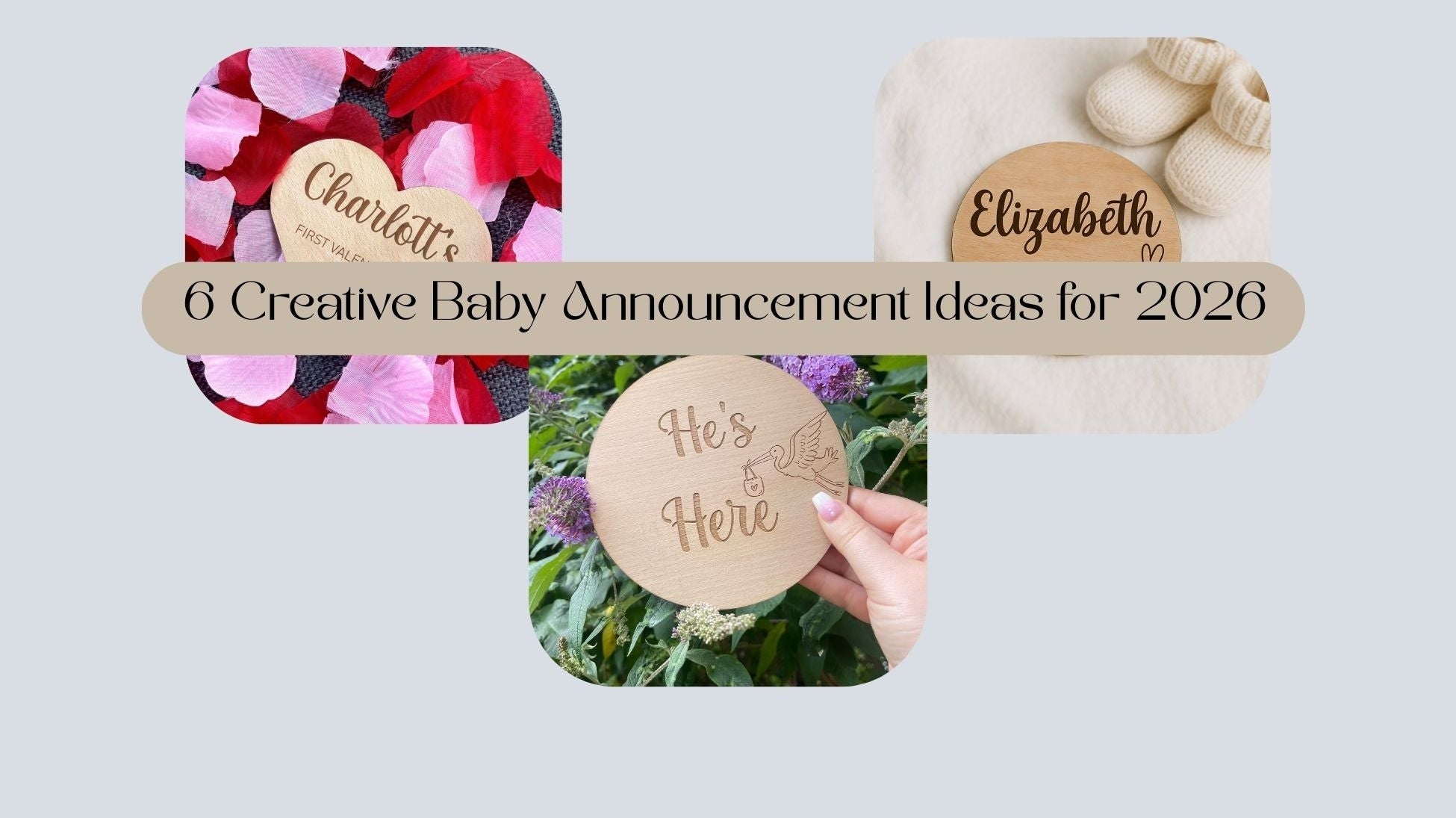 A collage of personalised wooden baby announcement discs by Rowland Designs, including a heart-shaped First Valentine's sign, a stork 'He's Here' plaque, and a custom birth stats disc for 2026.