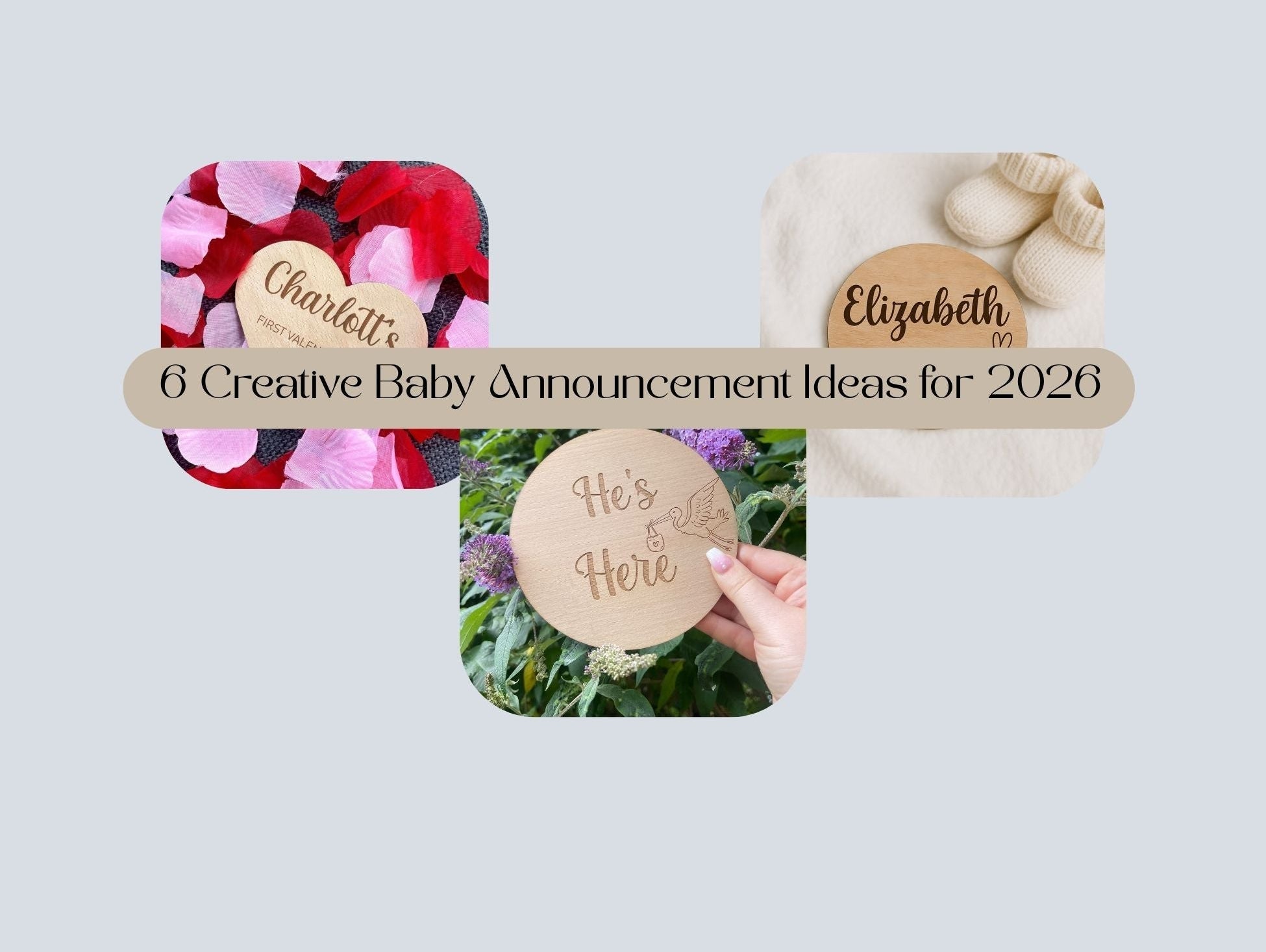A collage of personalised wooden baby announcement discs by Rowland Designs, including a heart-shaped First Valentine's sign, a stork 'He's Here' plaque, and a custom birth stats disc for 2026.