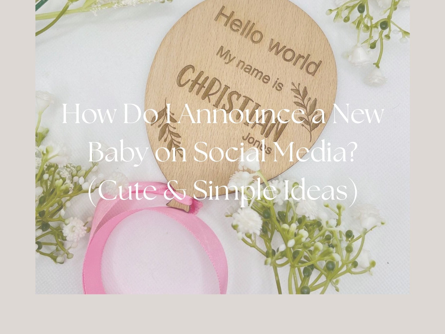 Blog - How Do I Announce a New Baby on Social Media? (Cute & Simple Ideas)