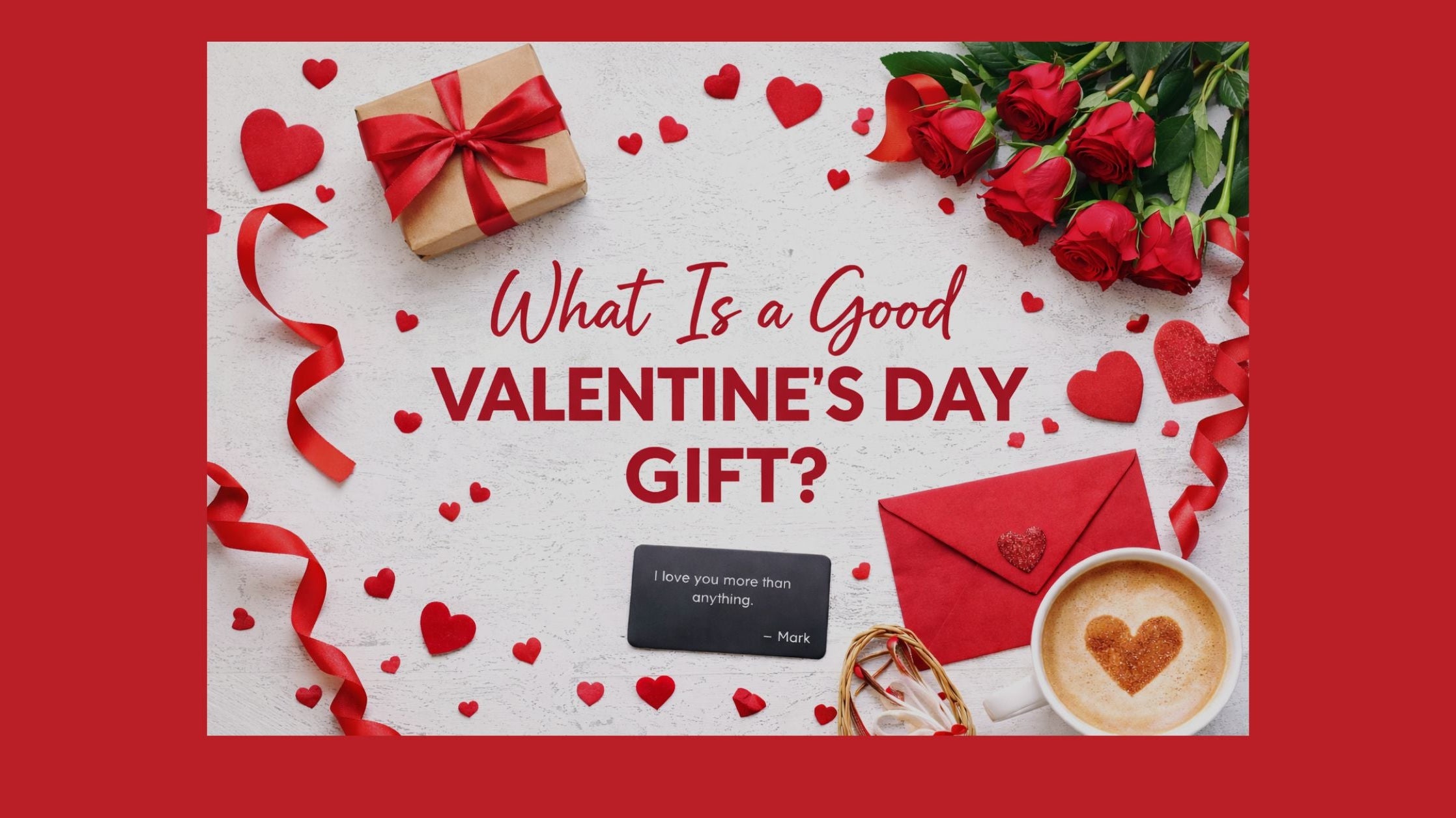 What is a good Valentine’s Day gift featuring personalised gift ideas and romantic inspiration