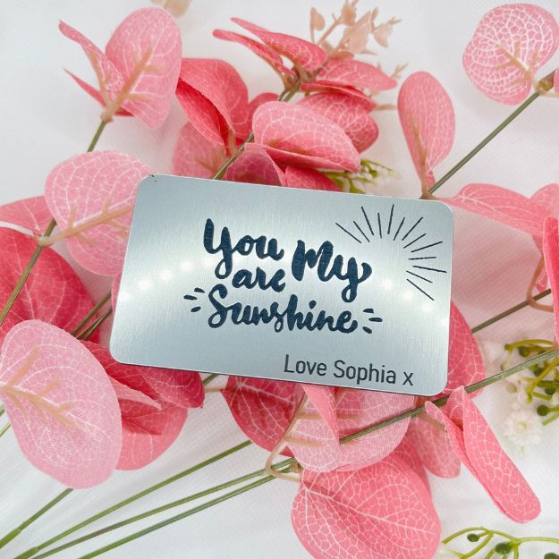 Valentines Day Wallet Inserts - engraved with you are my sunshine - love sophia x