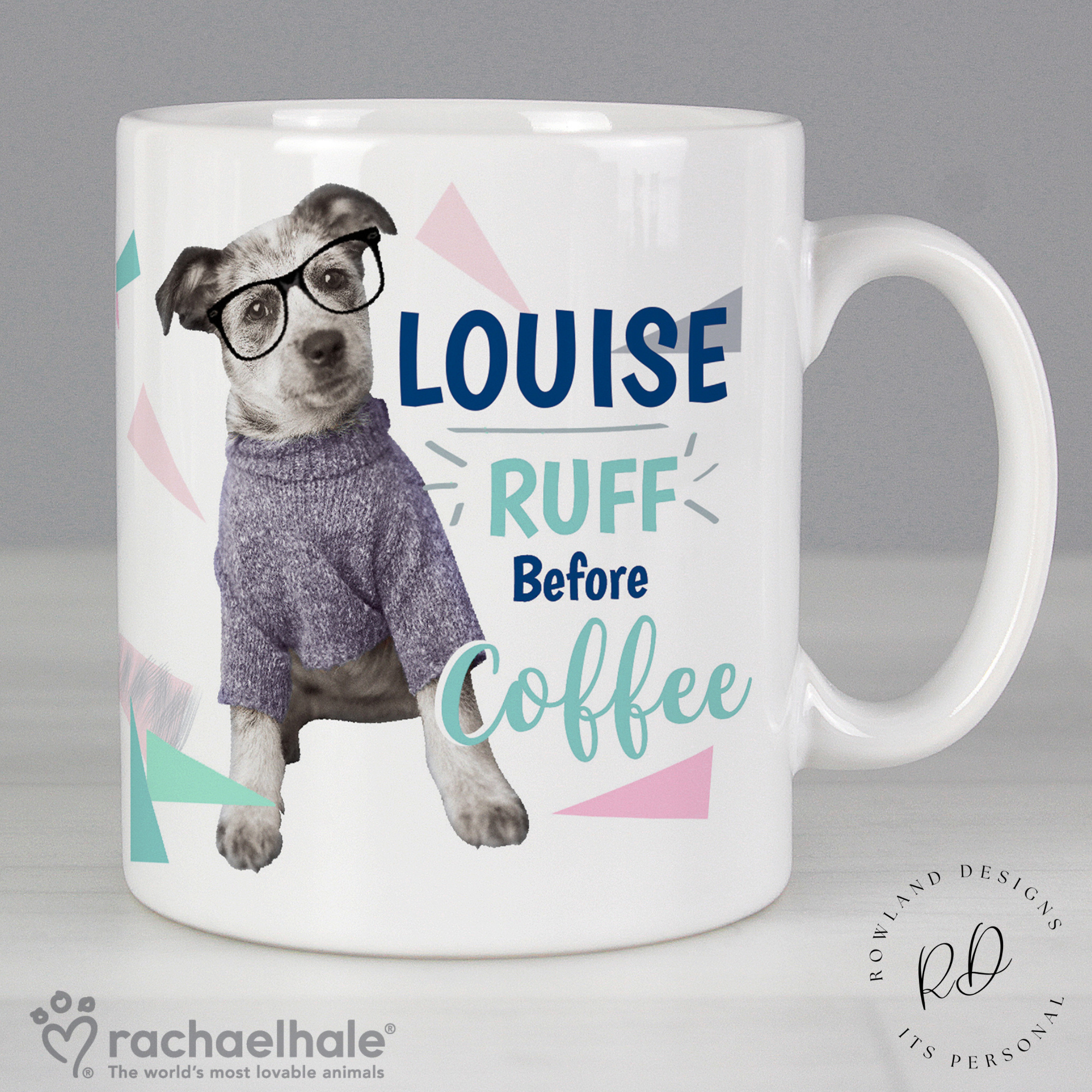 Personalised Rachael Hale dog mug with name and ‘ruff before coffee’ design