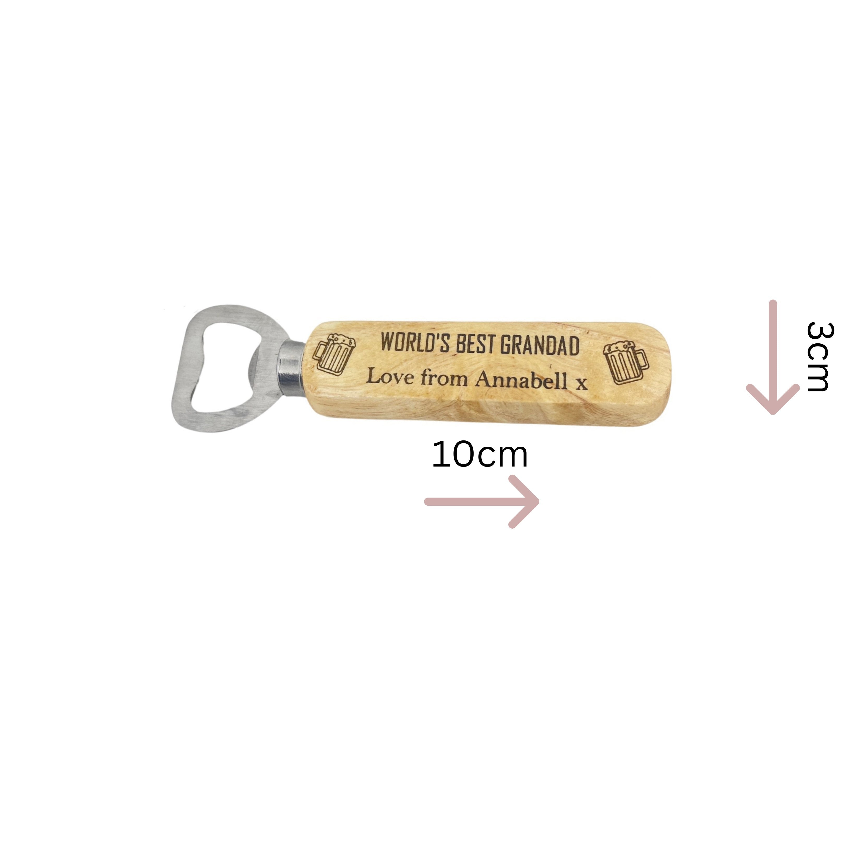 Bottle opener, wooden engraved, worlds best with your name engraved. Follows with love from and again the name you would like to be engraved. Beer images on side. metal opener part. Size (approx.) Overall length - 14cm.