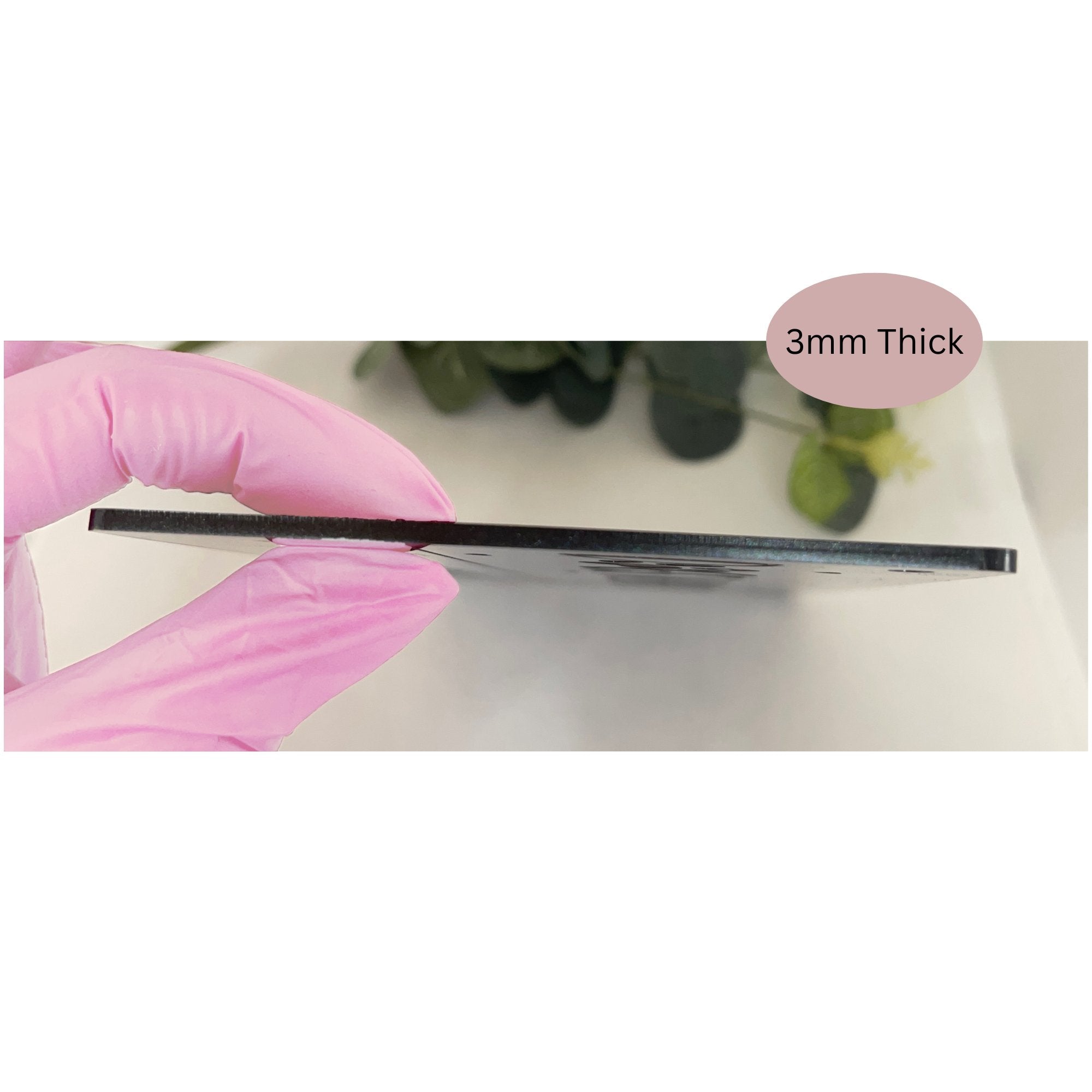 Close-up of the 3mm sturdy acrylic used for the sign, ensuring long-lasting quality.